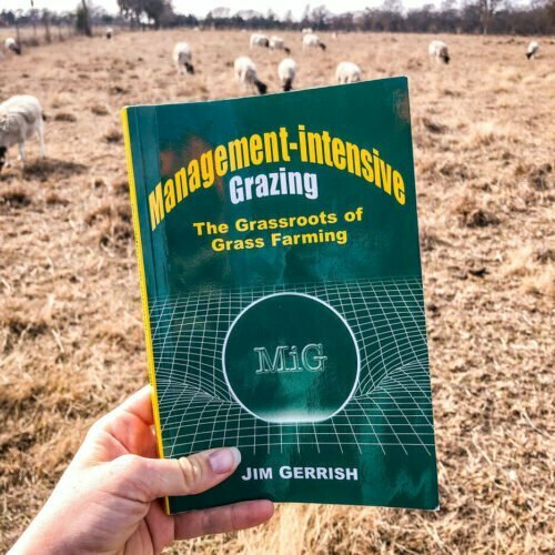 Management Intensive Grazing Book by Jim Gerrish