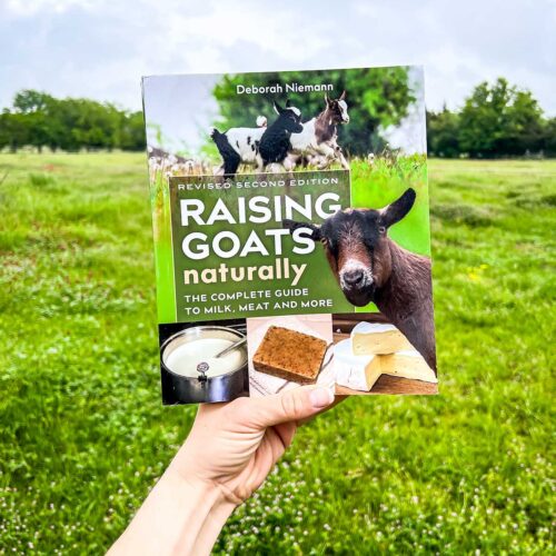 Raising Goats Naturally: the Complete Guide to Milk Meat and more